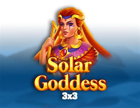 Solar Goddess 3x3 Slot Gratis
