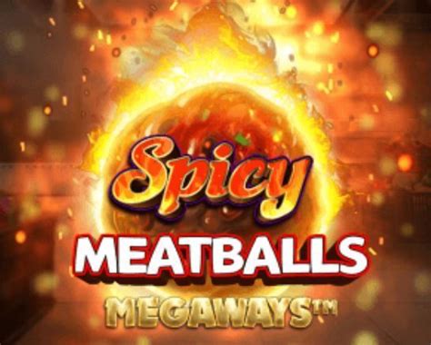 Spicy Meatballs Megaways Betfair