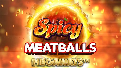 Spicy Meatballs Megaways Novibet