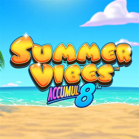 Summer Vibes Accumul8 Bodog