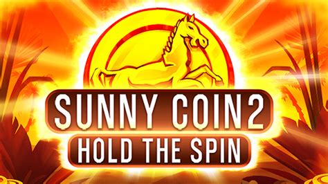 Sunny Coin 2 Hold The Spin Slot Gratis