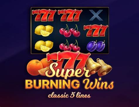 Super Burning Wins Classic 5 Lines Slot - Play Online