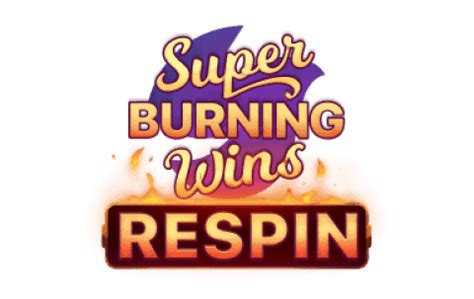 Super Burning Wins Respin Bodog