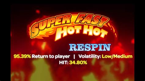 Super Fast Hot Hot Respin Betfair