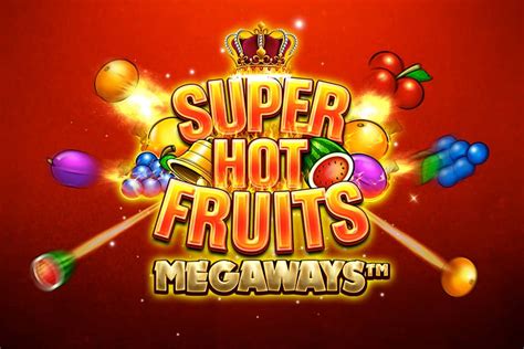Super Hot Fruits Megaways Slot - Play Online