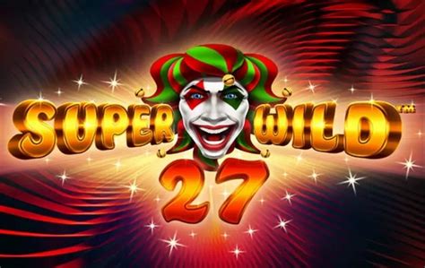 Super Wild 27 Slot Gratis