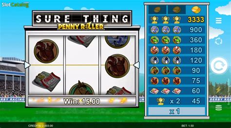 Sure Thing Penny Roller Slot Gratis
