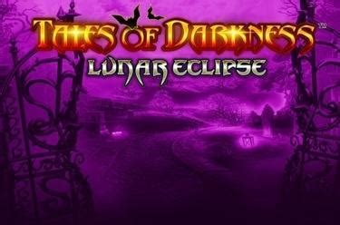 Tales Of Darkness Lunar Eclipse Betano
