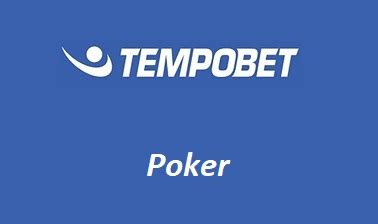 Tempobet Poker E Nquanto