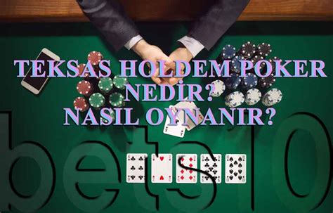 Texas Holdem Poker Kent Nedir