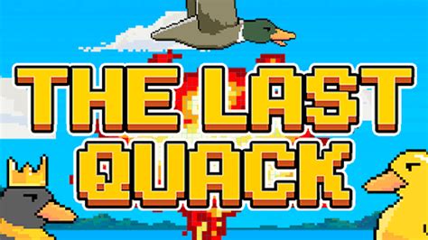 The Last Quack Blaze