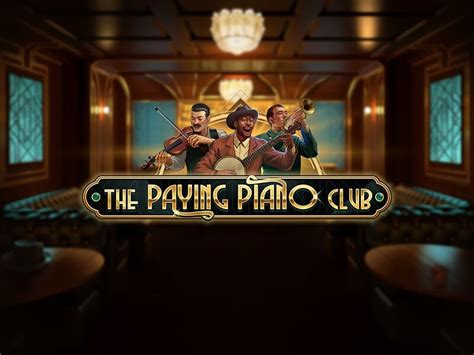 The Paying Piano Club Bet365
