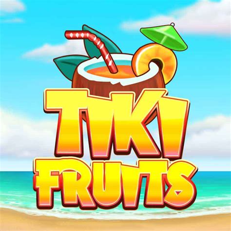 Tiki Fruits Betano