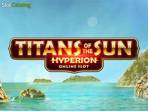 Titans Of The Sun Hyperion Slot - Play Online