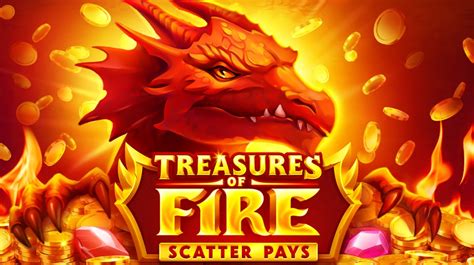 Treasures Of Fire Scatter Pays Betsul