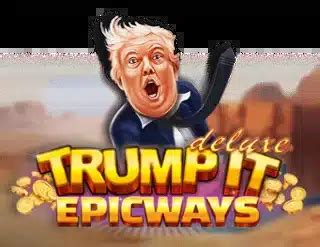 Trump It Epicways Review 2024