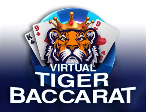 Virtual Tiger Baccarat Betsul