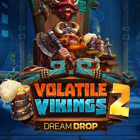 Volatile Vikings 2 Dream Drop Betfair