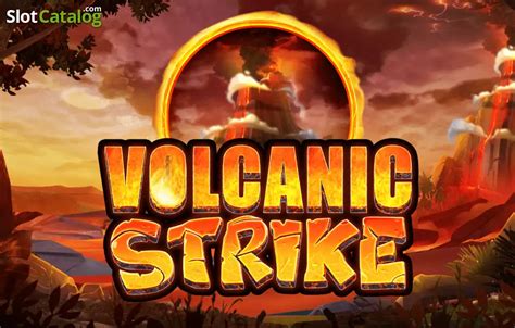 Volcanic Strike Bwin