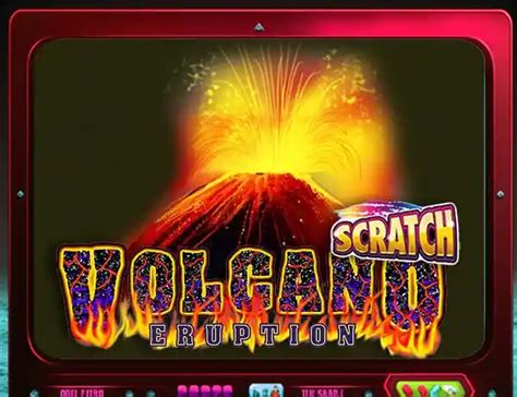 Volcano Eruption Scratch Pokerstars