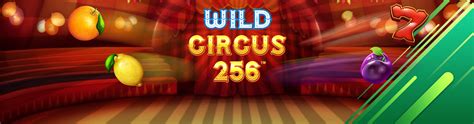 Wild Circus 256 Blaze