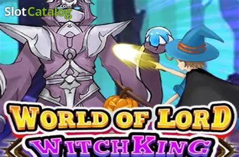World Of Lord Witch King Netbet